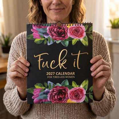 Funny Sweary 2027 Calendar for Tired-Ass Women
