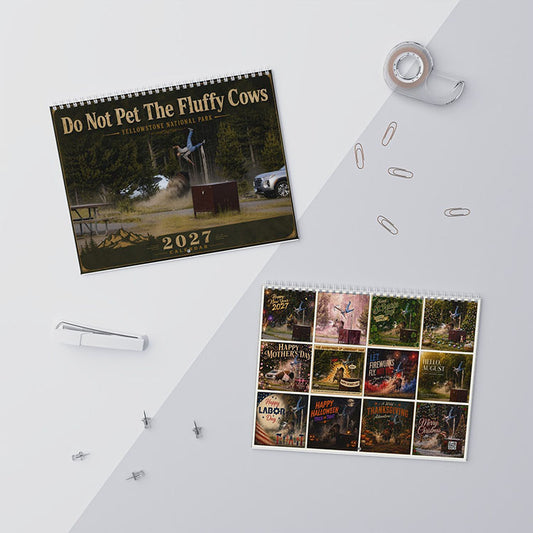 Do Not Pet The Fluffy Cows 2027 Calendar