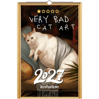2027 Very Bad Cat Art - DecorhardcorePrint Material
